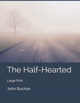 The Half-Hearted: Large Print 169965073X Book Cover