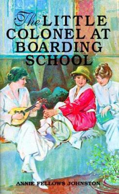 The Little Colonel at Boarding School 1565548140 Book Cover