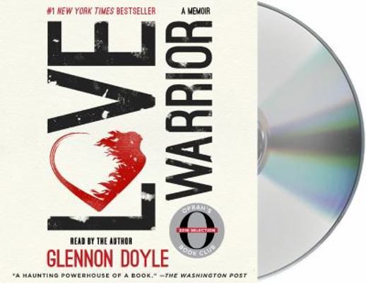 Love Warrior: A Memoir 1427279772 Book Cover