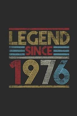 Legend Since 1976: Dotted Bullet Notebook (6" x 9" - 120 pages) ~ Birthday Themed Notebook for Daily Journal, Diary, and Gift