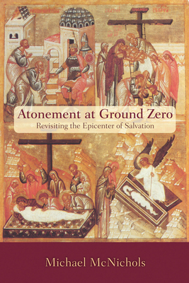 Atonement at Ground Zero 1498262716 Book Cover