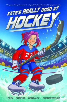 Kate's Really Good at Hockey 1947895060 Book Cover