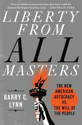 Liberty from All Masters: The New American Auto... 125024062X Book Cover