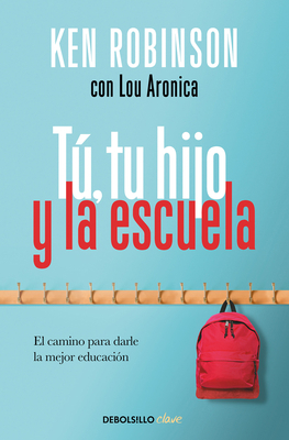 Tú, Tu Hijo Y La Escuela: El Camino Para Darle ... [Spanish] 8466347305 Book Cover