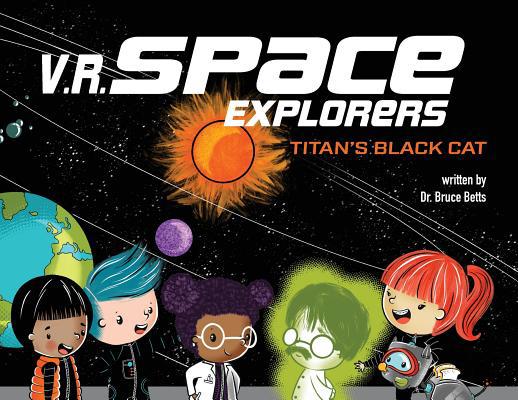 V.R. Space Explorers: Titan's Black Cat 1949522261 Book Cover
