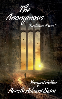 The Anonymous: I will name it soon. B09N1JTKVV Book Cover