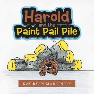 Harold and the Paint Pail Pile 1982262230 Book Cover