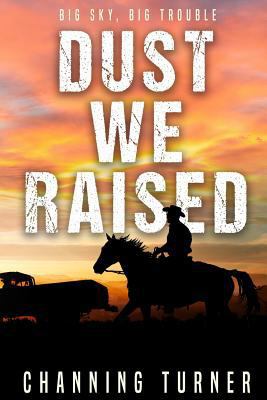 Dust We Raised 1986479862 Book Cover
