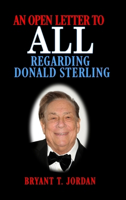 An Open Letter to ALL Regarding Donald Sterling 1927654300 Book Cover