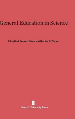 General Education in Science 0674282981 Book Cover