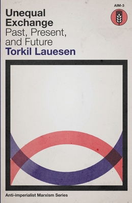 Unequal Exchange: Past, Present, and Future B0GWGQNP23 Book Cover