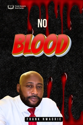 No Blood B0DK1PNVQX Book Cover
