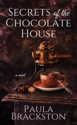 Secrets of the Chocolate House [Large Print] 1643584669 Book Cover