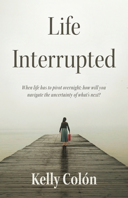Life Interrupted B0BFTMJHGM Book Cover