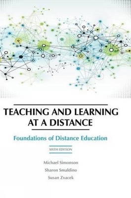 Teaching and Learning at a Distance: Foundation... 1623967996 Book Cover