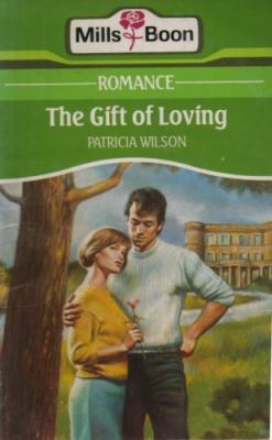The Gift of Loving 0263770311 Book Cover