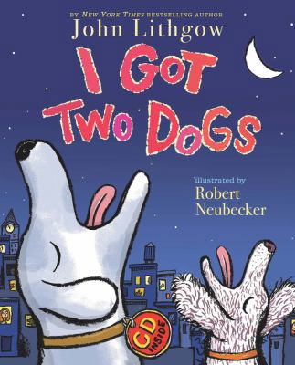 I Got Two Dogs: (Book and CD) [With CD] 1416958819 Book Cover