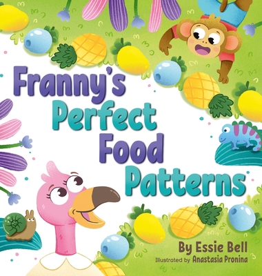 Franny's Perfect Food Patterns B0FPTN3KY9 Book Cover