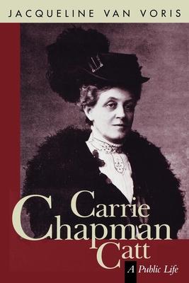 Carrie Chapman Catt 1558611398 Book Cover