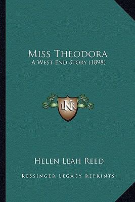 Miss Theodora: A West End Story (1898) 1163900176 Book Cover