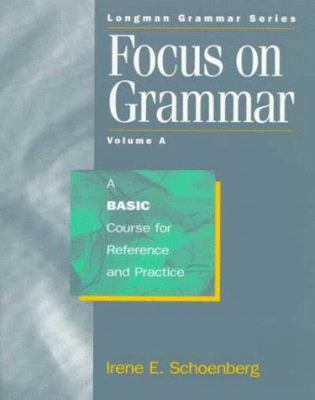 Focus on Grammar: A Basic Course for Reference ... 0201607751 Book Cover