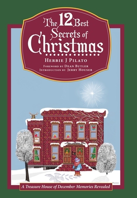 The 12 Best Secrets of Christmas: A Treasure Ho... 1665716185 Book Cover
