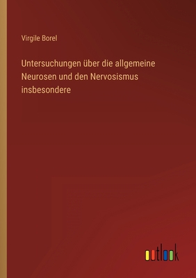 Untersuchungen über die allgemeine Neurosen und... [German] 3368212664 Book Cover