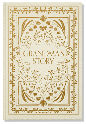 Grandma's Story: A Memory and Keepsake Journal ... 1950968553 Book Cover