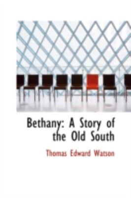 Bethany: A Story of the Old South 055963515X Book Cover