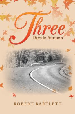 Three Days in Autumn 1546232648 Book Cover