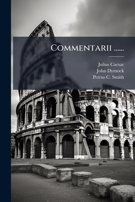 Commentarii ...... [Latin] 1247487636 Book Cover