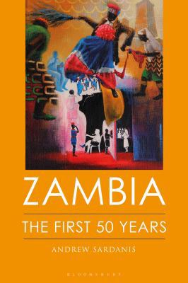 Zambia: The First 50 Years 1780768222 Book Cover