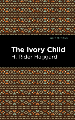The Ivory Child 1513206885 Book Cover