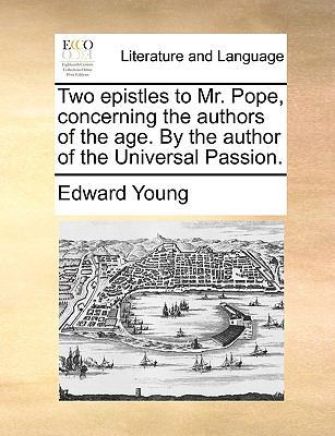 Two epistles to Mr. Pope, concerning the author... 1170472206 Book Cover