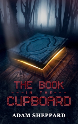 The Book In The Cupboard B086PVR3R2 Book Cover