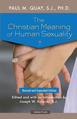 The Christian Meaning of Human Sexuality: Expan... 1621641236 Book Cover