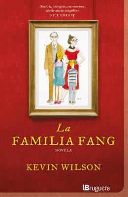 La Familia Fang = The Family Fang [Spanish] 8402421261 Book Cover