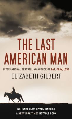 Last American Man by Gilbert E (2009) Hardcover 0747598290 Book Cover