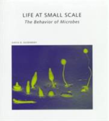 Life at Small Scale: The Behavior of Microbes (... 0716750600 Book Cover