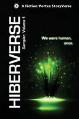 Hiberverse: Sampler, Volume 1 1947655027 Book Cover