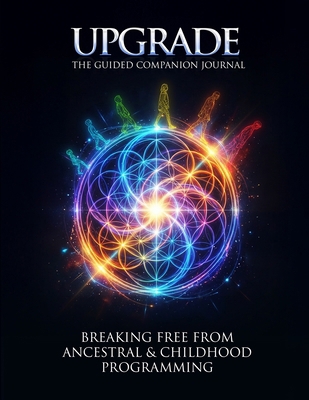 Upgrade: Guided Companion Journal B0GCGXM5XF Book Cover