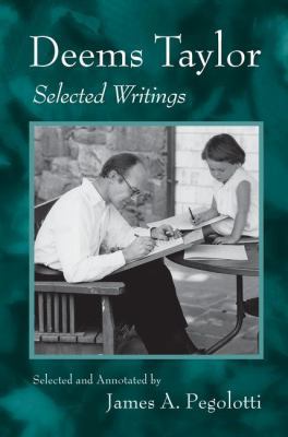 Deems Taylor: Selected Writings 1138967300 Book Cover