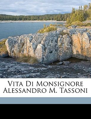 Vita Di Monsignore Alessandro M. Tassoni [Italian] 1149665890 Book Cover