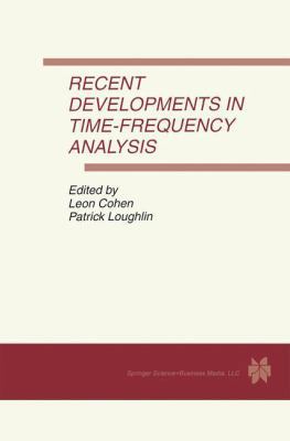 Recent Developments in Time-Frequency Analysis:... 0792383141 Book Cover