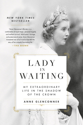 Lady in Waiting: My Extraordinary Life in the S... 0306846365 Book Cover