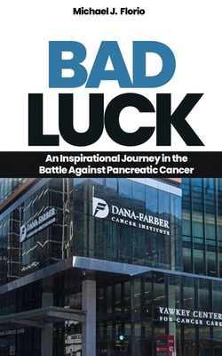 Bad Luck: An Inspirational Journey in the Battl... 1916770088 Book Cover
