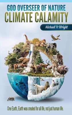 God Overseer of Nature: Climate Calamity B0CT2GM9CY Book Cover