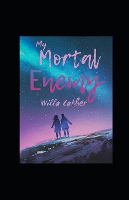 My Mortal Enemy Illustrated B08J22BMRM Book Cover