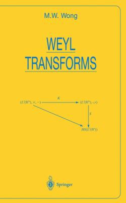 Weyl Transforms B0076LMWQG Book Cover