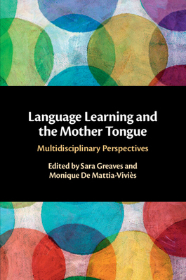 Language Learning and the Mother Tongue 1009014242 Book Cover
